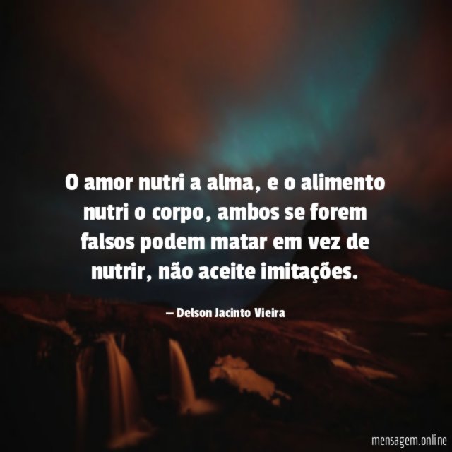 O amor nutri a alma