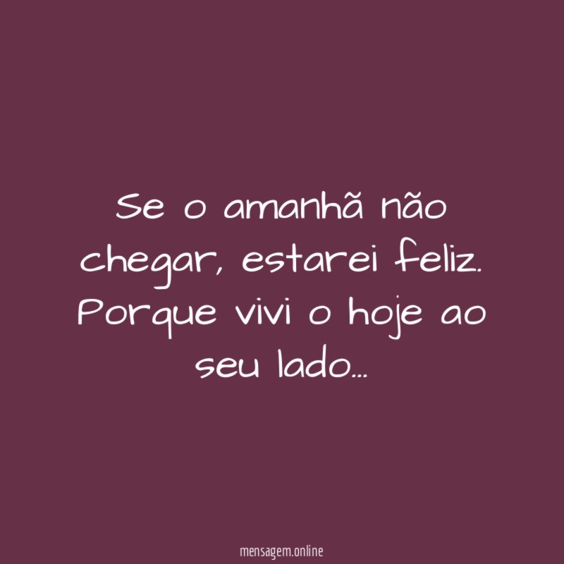 Se o amanhã não chegar