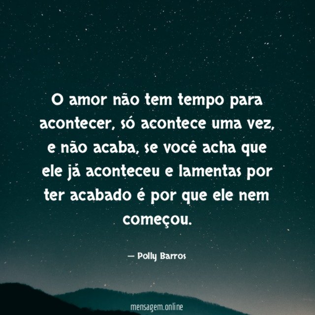 O amor não tem tempo para acontecer