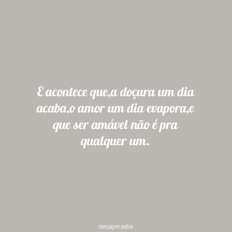 E acontece que