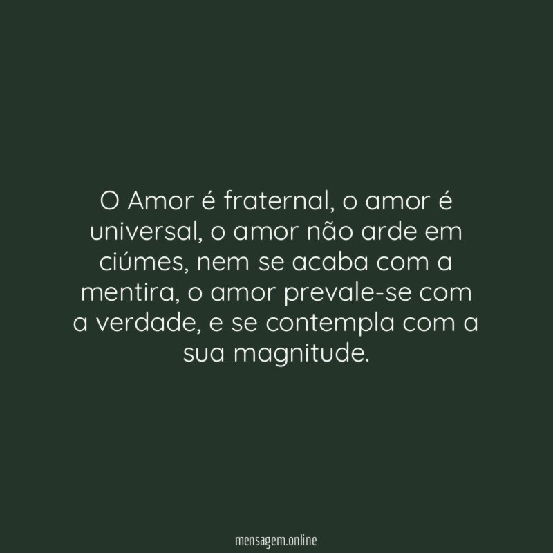 O Amor é fraternal