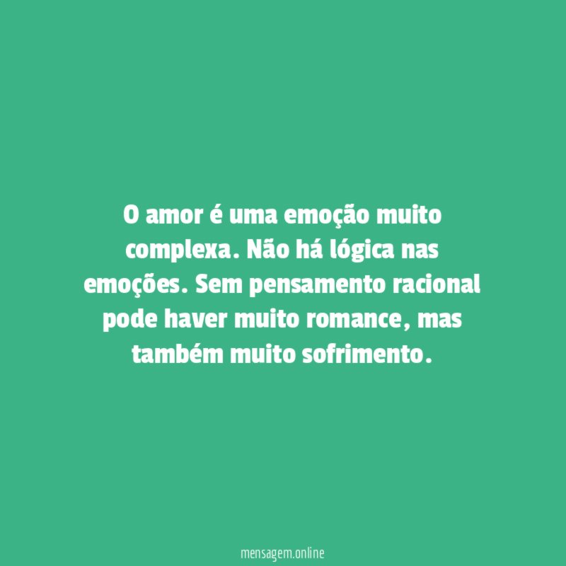 O amor é uma emoção muito complexa
