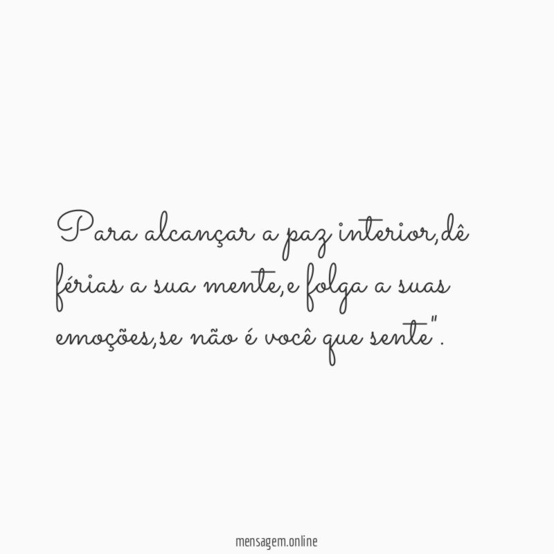 Para alcançar a paz interior