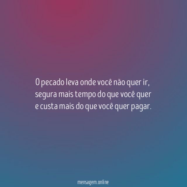 O pecado leva onde você não quer ir