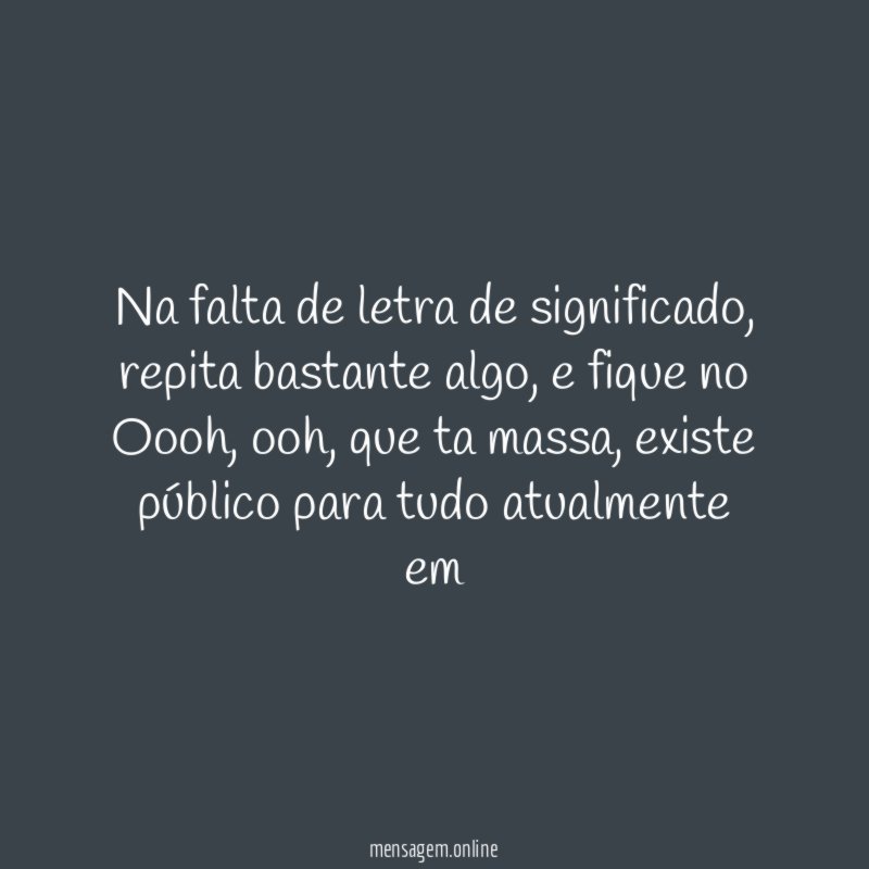 Na falta de letra de significado