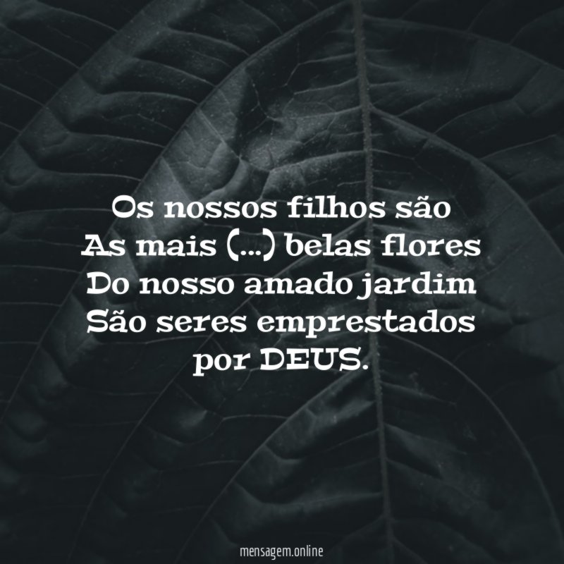 Os nossos filhos são As mais (