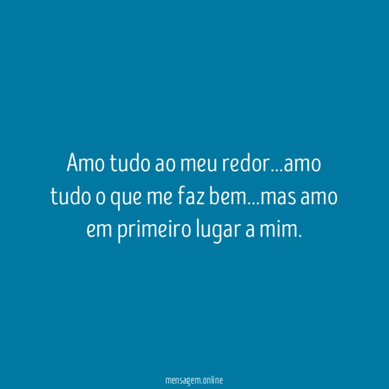 Amo tudo ao meu redor