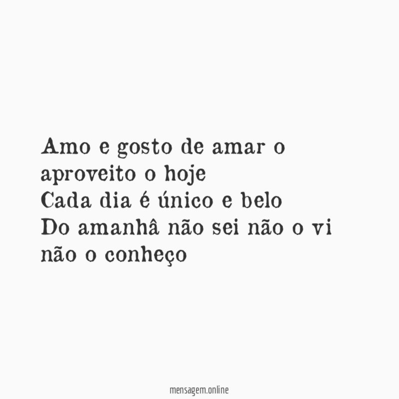 Amo e gosto de amar o aproveito