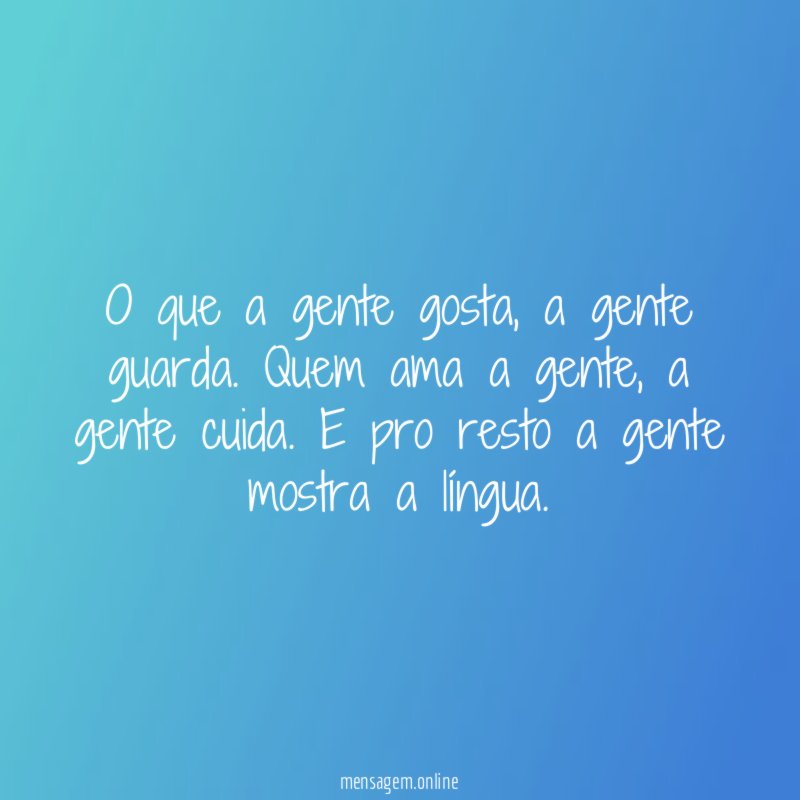 O que a gente gosta