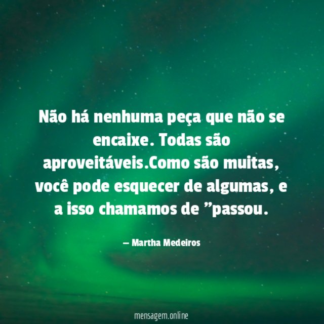 Não há nenhuma peça que não se encaixe