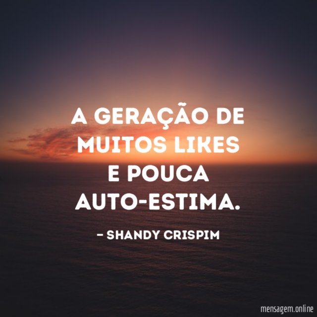 A geração de muitos likes E pouca auto-estima