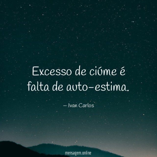 Excesso de ciúme é falta de auto-estima