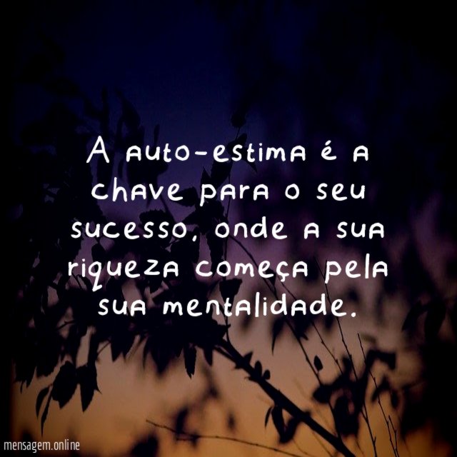 A auto-estima é a chave para o seu sucesso