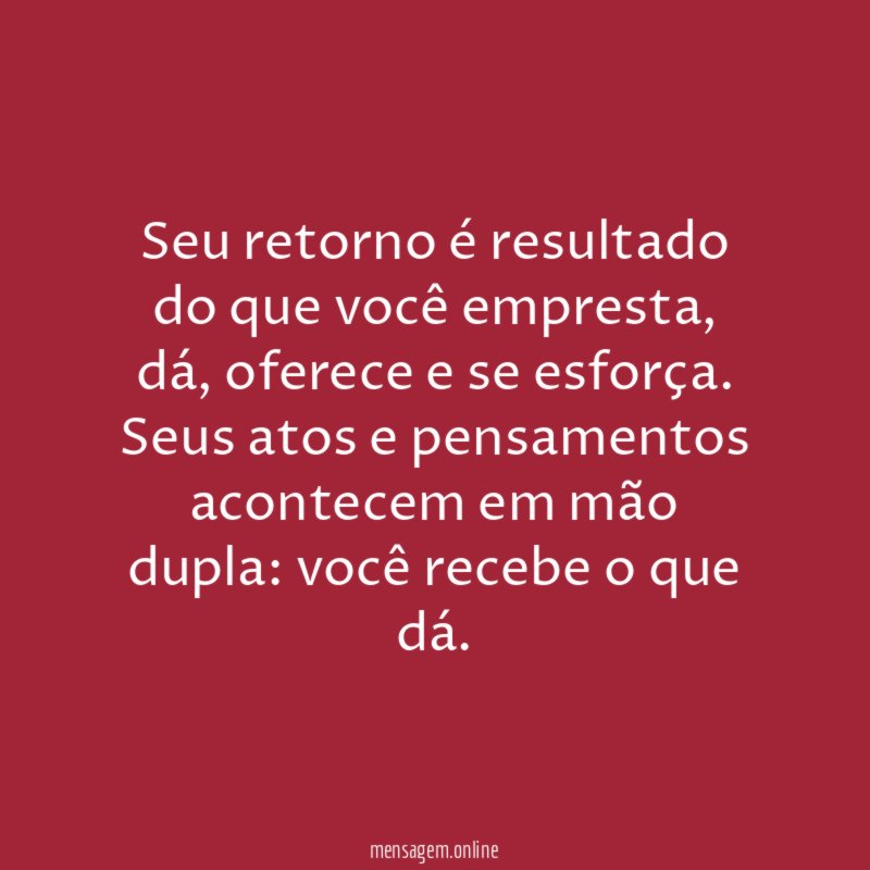 Seu retorno é resultado do que você empresta