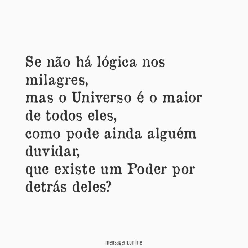 Se não há lógica nos milagres
