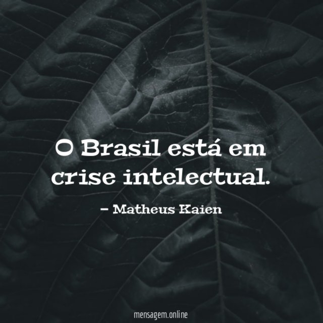 O Brasil está em crise intelectual