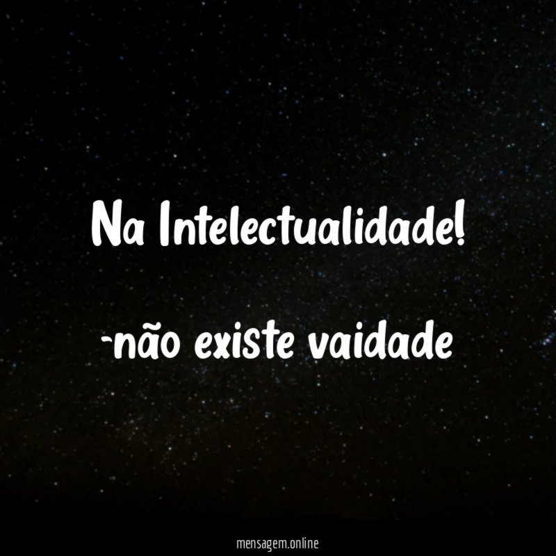 Na Intelectualidade