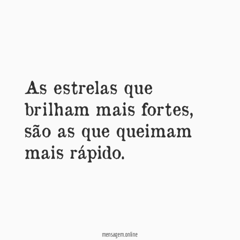 As estrelas que brilham mais fortes