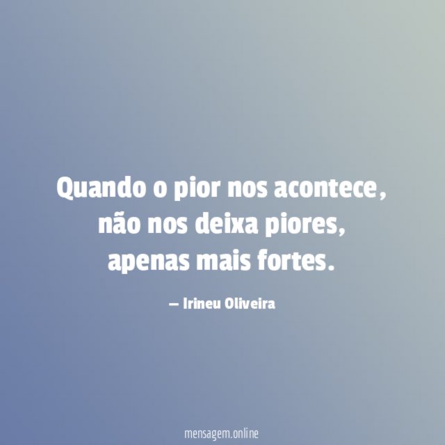 Quando o pior nos acontece