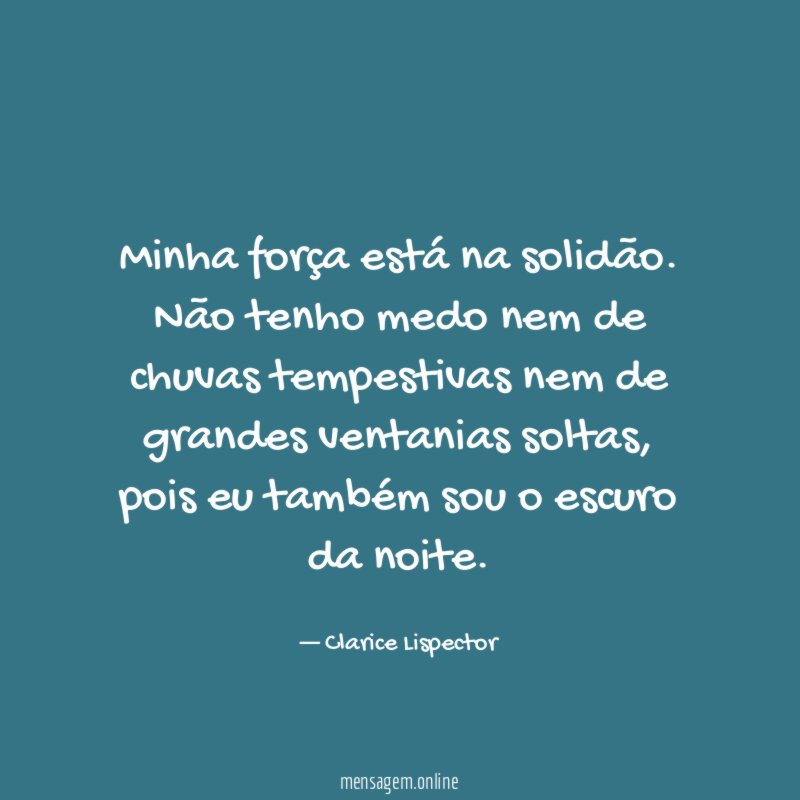 Minha força está na solidão