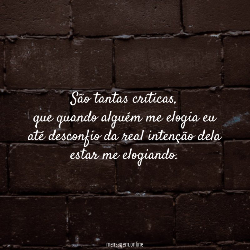 São tantas críticas