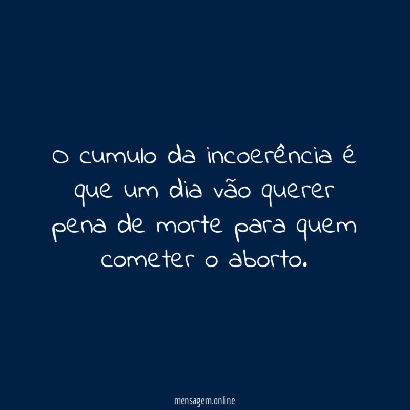 O cumulo da incoerência é que um dia