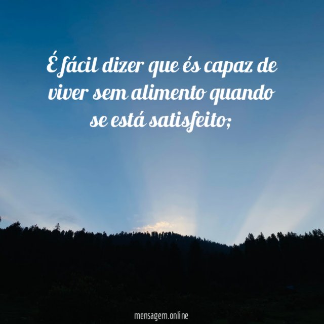 É fácil dizer que és capaz de viver