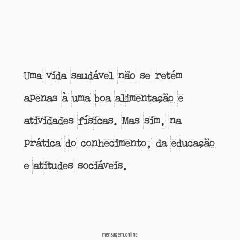 Uma vida saudável não se retém apenas à