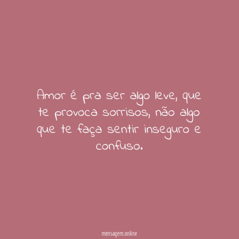 Amor é pra ser algo leve