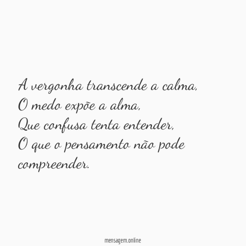 A vergonha transcende a calma