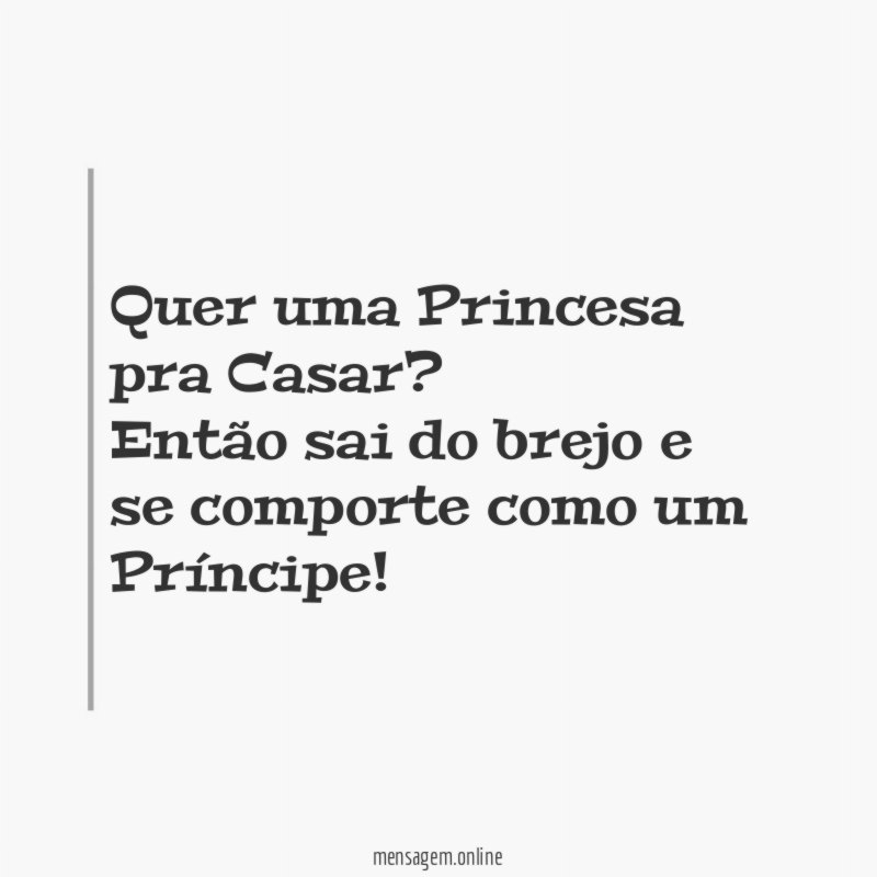 Quer uma Princesa pra Casar