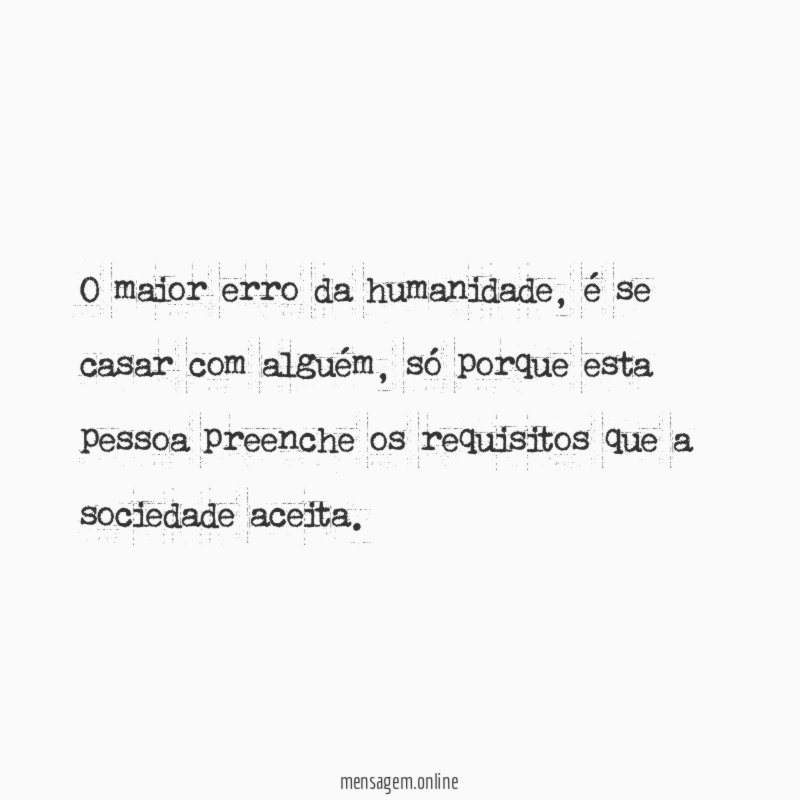 O maior erro da humanidade