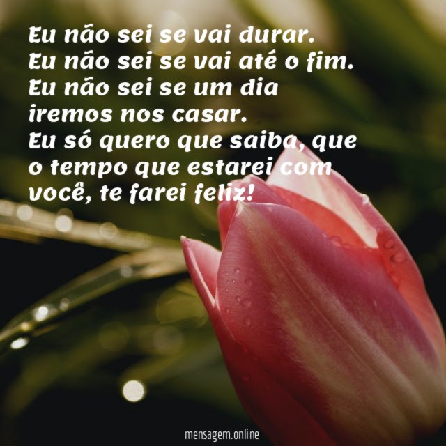 Eu não sei se vai durar