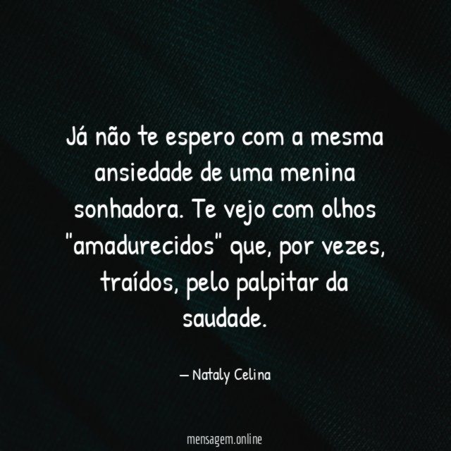 Já não te espero com a mesma ansiedade