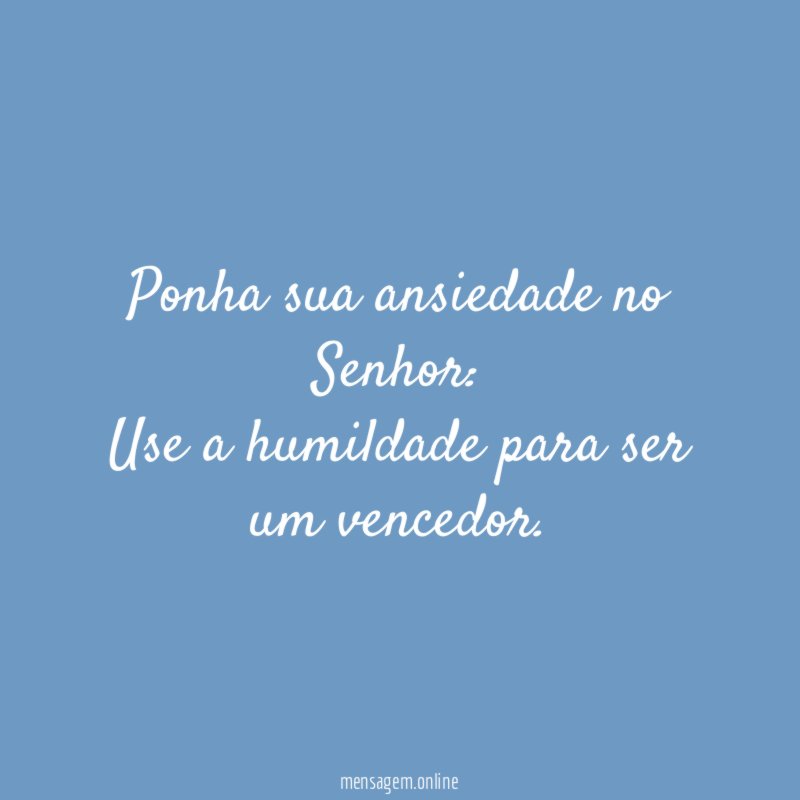 Ponha sua ansiedade no Senhor