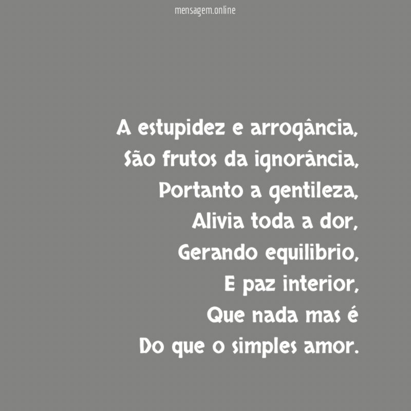 A estupidez e arrogância