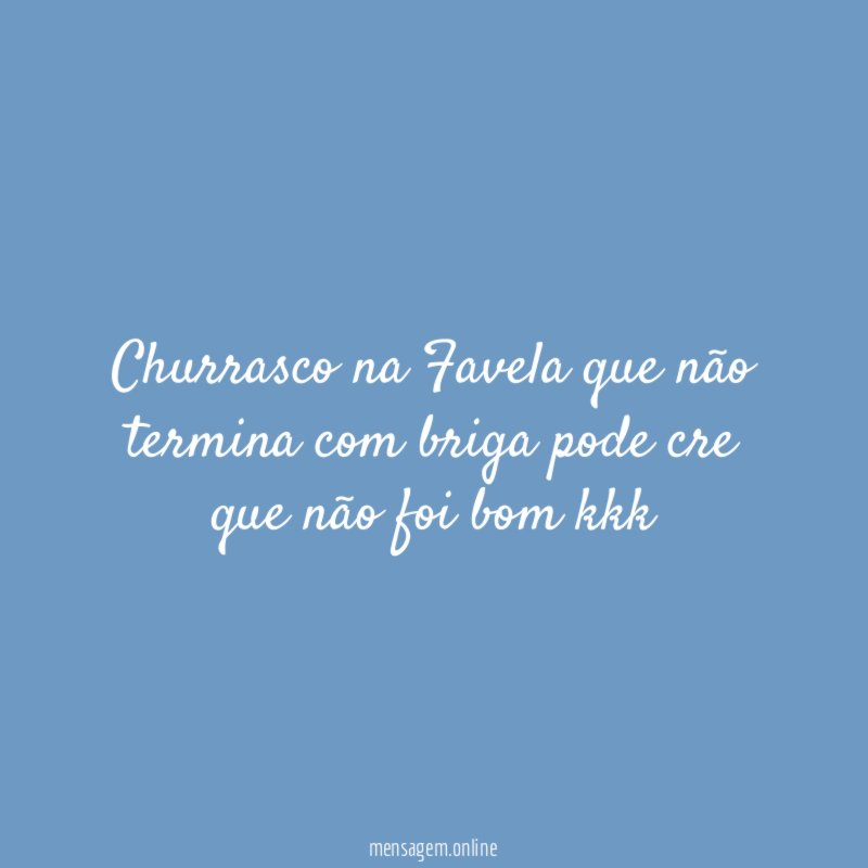 Churrasco na Favela que não termina com briga