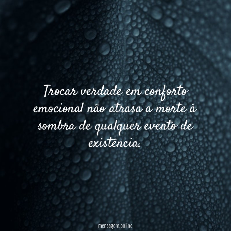 Trocar verdade em conforto emocional não atrasa a