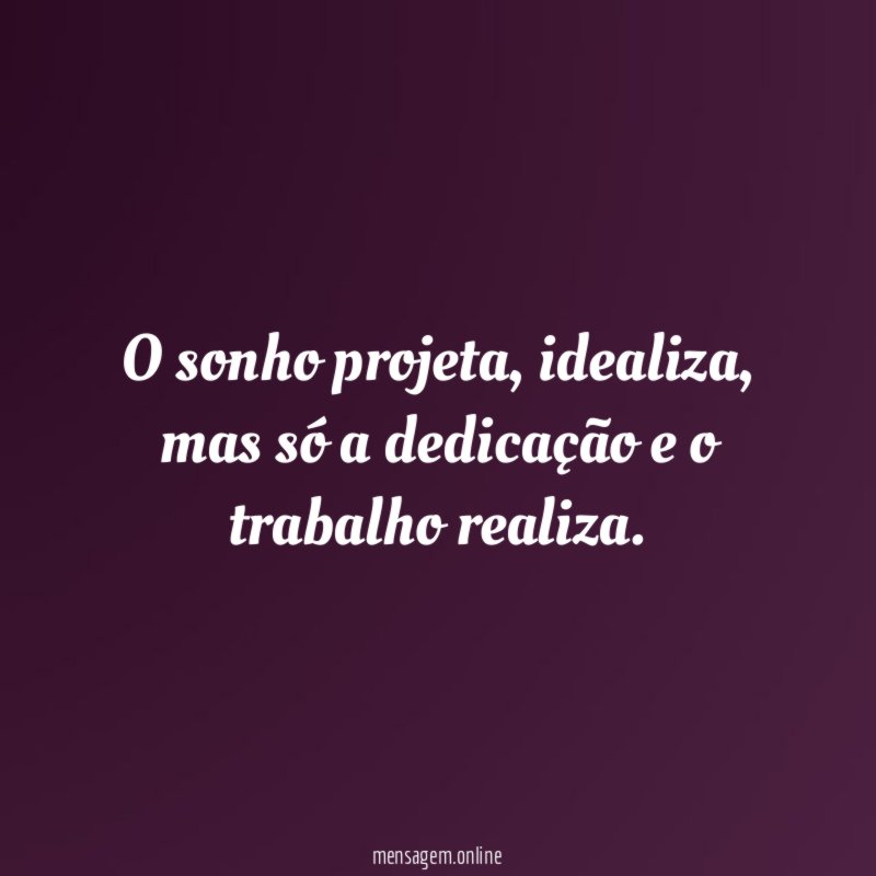 O sonho projeta