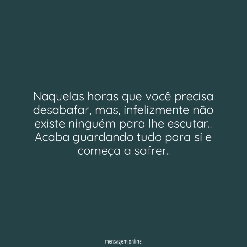 Naquelas horas que você precisa desabafar