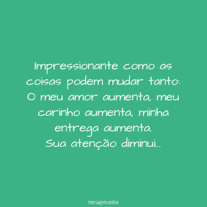 Impressionante como as coisas podem mudar tanto