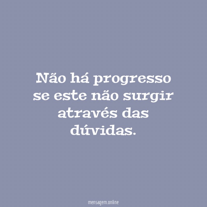 Não há progresso se este não surgir através