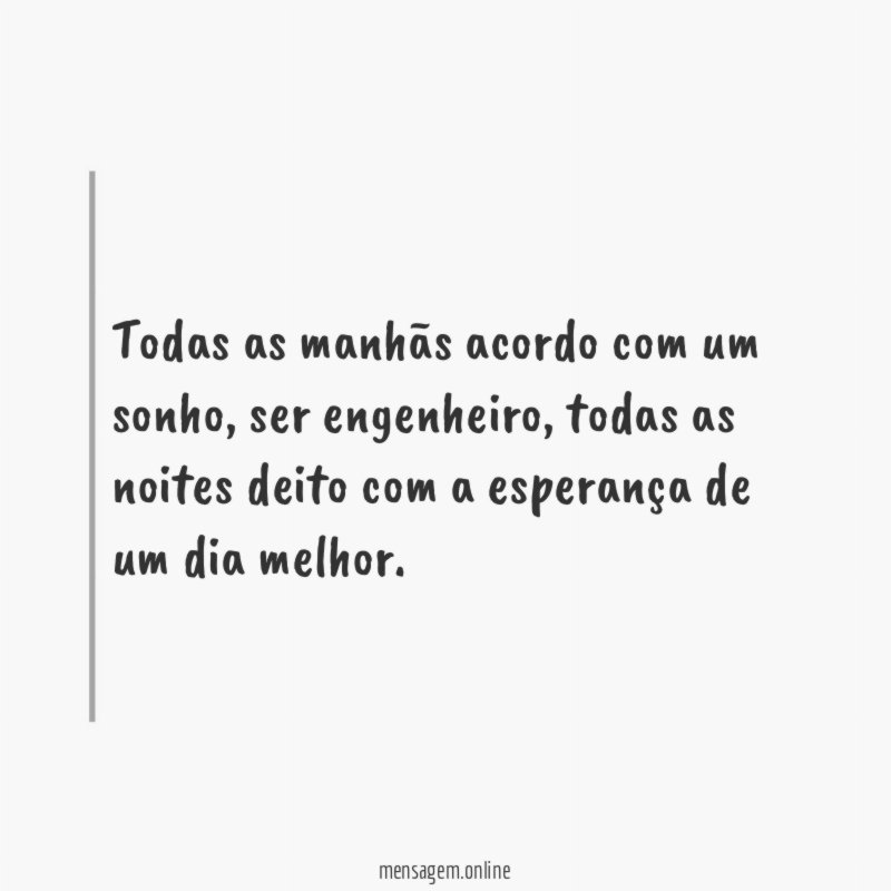 Todas as manhãs acordo com um sonho