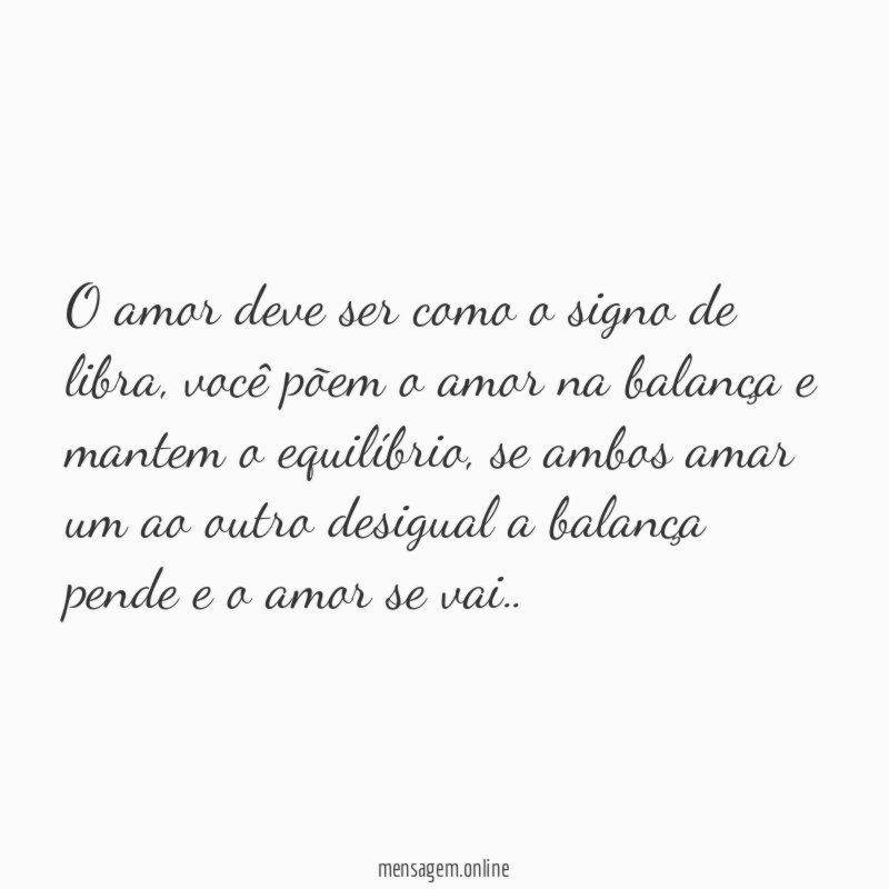 O amor deve ser como o signo de libra