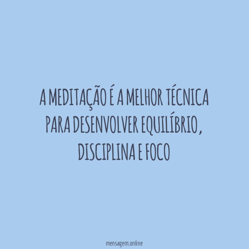 A MEDITAÇÃO É A MELHOR TÉCNICA PARA DESENVOLVER EQUILÍBRIO