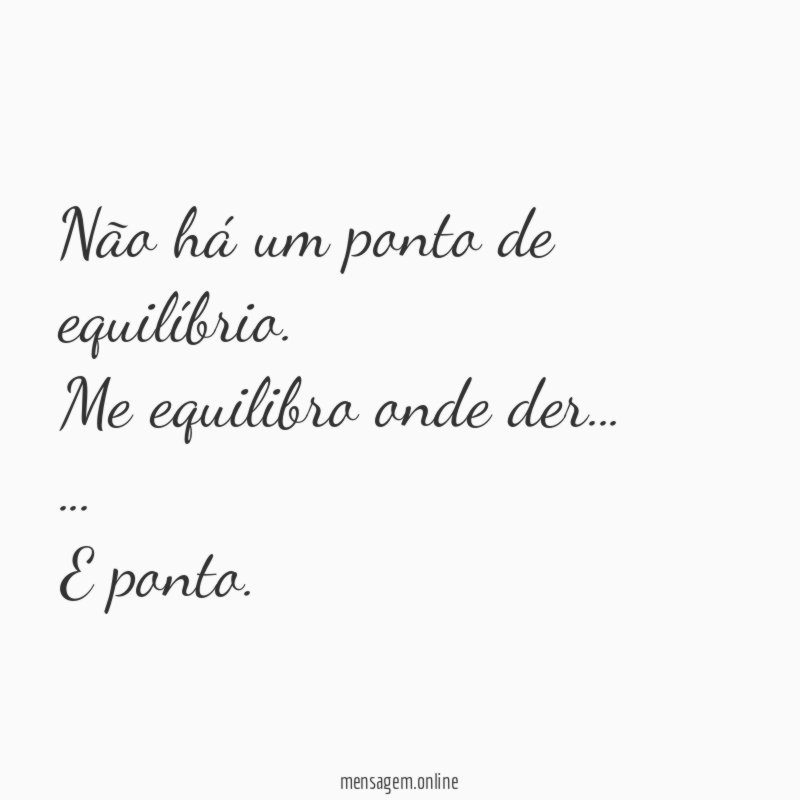 Não há um ponto de equilíbrio