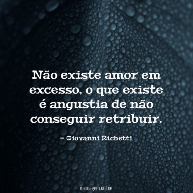 Não existe amor em excesso