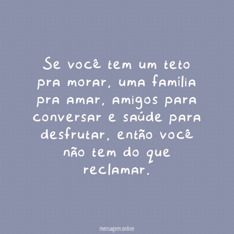 Se você tem um teto pra morar