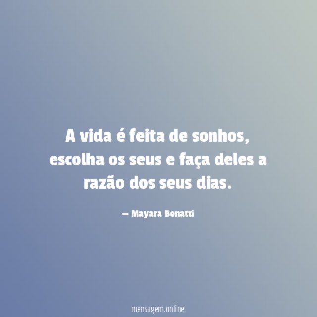 A vida é feita de sonhos