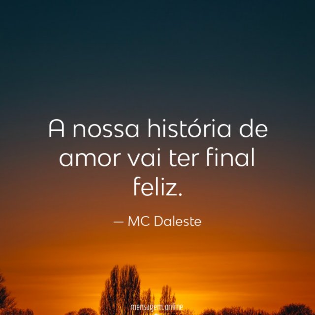 A nossa história de amor vai ter final feliz